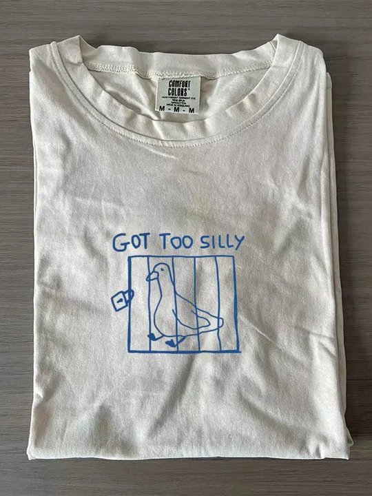 Got Too Silly Crew Neck T-shirts